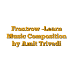 Frontrow -Learn Music Composition by Amit Trivedi