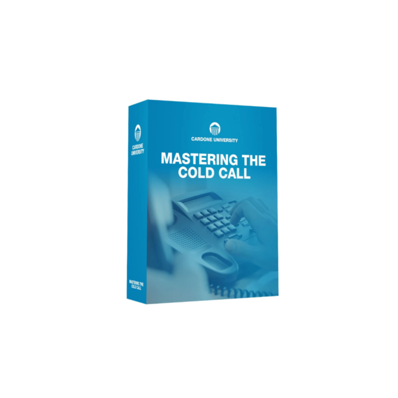 Grant Cardone – Mastering the Cold Call