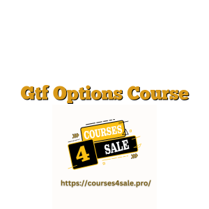 Gtf Options Course 2022