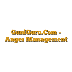 GuniGuru.Com – Anger Management