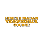 HIMESH MADAN VIDEOPRENAUR COURSE