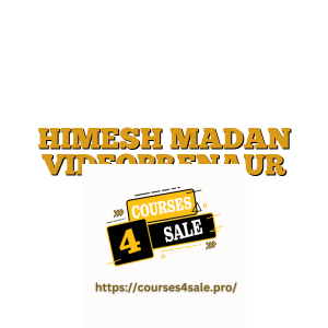 HIMESH MADAN VIDEOPRENAUR COURSE