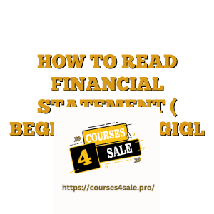 HOW TO READ FINANCIAL STATEMENT ( BEGINNERS ) – GIGL COURSES