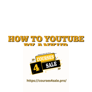 HOW TO YOUTUBE BY ANKUR WARIKOO