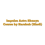 Impulse Astro Shunya Course by Harshub (Hindi)