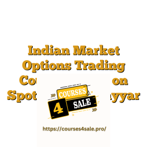 Indian Market Options Trading Course – Grow on Spot – Gitesh Nayyar