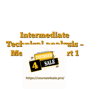 Intermediate Technical analysis – Mentorship part 1