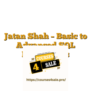 Jatan Shah – Basic to Advanced SQL Masterclass