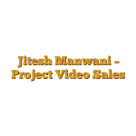 Jitesh Manwani – Project Video Sales