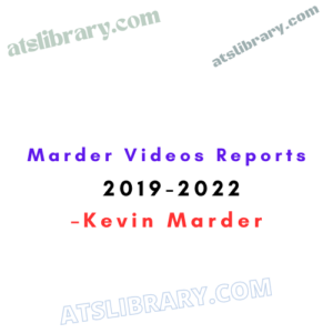 Kevin Marder – Marder Videos Reports 2019-2022