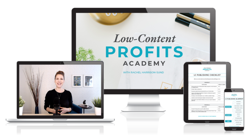 Rachel Harrison - Low-Content Profits Academy