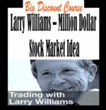 Larry Williams - Million Dollar Stock Market Idea