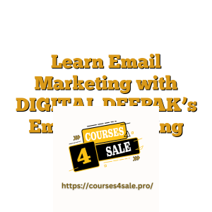 Learn Email Marketing with DIGITAL DEEPAK’s Email Marketing Mastery