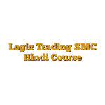 Logic Trading SMC Hindi Course
