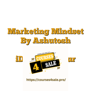 Marketing Mindset By Ashutosh Pratihast iDigitalPreneur