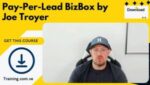 Joe Troyer – Pay-Per-Lead BizBox