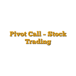 Pivot Call – Stock Trading