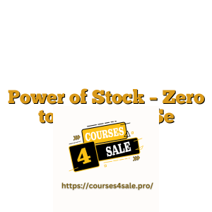 Power of Stock – Zero to Hero Cour$e