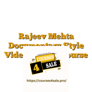 Rajeev Mehta Documentary Style Video Editing Course