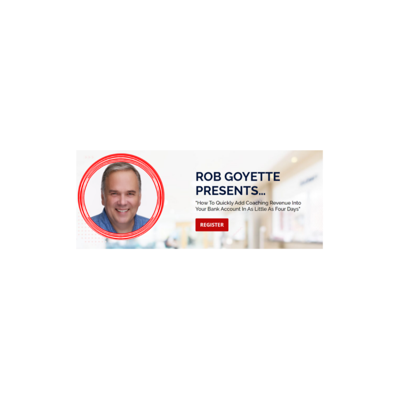 Rob Goyette – Fast Revenue Coaching 3.0