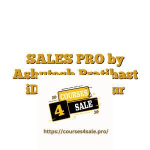 SALES PRO by Ashutosh Pratihast iDigitalPreneur