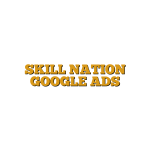 SKILL NATION GOOGLE ADS