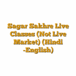 Sagar Sakhre Live Classes (Not Live Market) (Hindi -English)