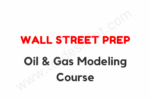 Wall Street Prep – Oil & Gas Modeling Course