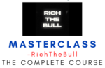 RichTheBull – Masterclass