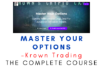 Krown Trading – Master Your Options