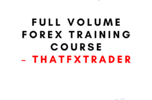 ThatFXTrader – Full Volume Forex Training Course