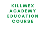 Killmex Academy Education Course