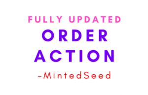 MintedSeed – Order Action