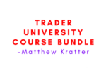 Trader University Course Bundle – Matthew Kratter