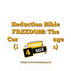 Seduction Bible FREEDOM: The Complete Package (2024 Version)