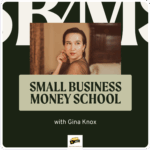Gina Knox – Small Business Money School