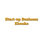 Start-up Business Ebooks