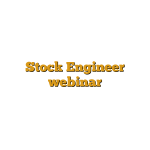 Stock Engineer webinar
