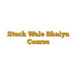Stock Wale Bhaiya Course