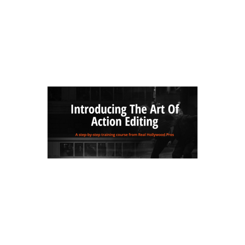 The Film Editing Pro – The Art of Action Editing