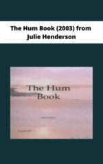 The Hum Book (2003) from Julie Henderson