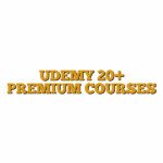 UDEMY 20+ PREMIUM COURSES