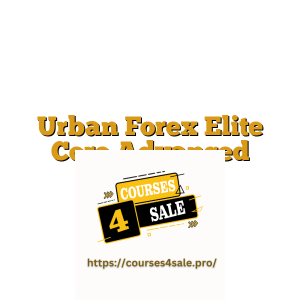 Urban Forex Elite Core Advanced Course