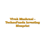 Vivek Mashrani – TechnoFunda Investing Blueprint