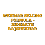 WEBINAR SELLING FORMULA – SIDHARTH RAJSHEKHAR