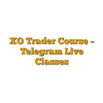 XO Trader Course – Telegram Live Classes