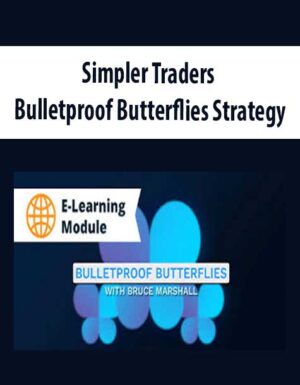 Simpler Traders - Bulletproof Butterflies Strategy (PREMIUM)