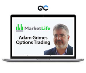 Adam Grimes – Options Course – Market Life Trading – Premium Courses
