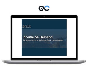 Agora Financial – Income on Demand