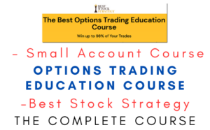 Best Stock Strategy – Options Trading Education Course –
